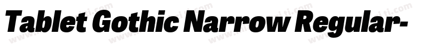 Tablet Gothic Narrow Regular字体转换
